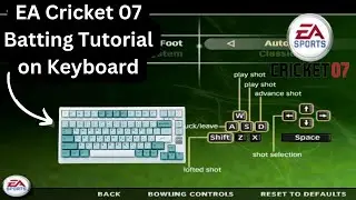 EA Cricket 07 Batting Tutorial on Keyboard | How to play Shot in EA Cricket 07 on Keyboard
