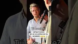 Hipnotizado no se acuerda de su nombre (Jorge Astyaro) 
