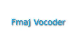 Fmaj Vocoder Audio for 2 Minutes