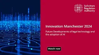 Innovation Manchester 2024 | Future Developments of legal #technology and the adoption of #AI