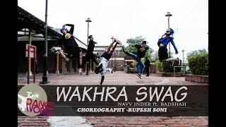 Wakhra Swag - Badshah | Official Dance Video | Rupesh soni | The Dance World
