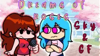 Who will Win?! (Dreams of Roses but it's a GF & Sky Cover)