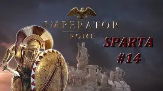🎮 Imperator Rome --- SPARTA #14 --- Fighting the great Coalition in Asia Minor