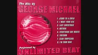 The hits of George Michael performed by Unlimited Beats - Short Version (