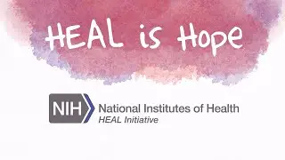 The NIH HEAL Initiative–HEAL Is Hope