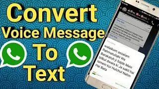 Voice To Text Whatsapp Messages | Convert Voice Message To Text