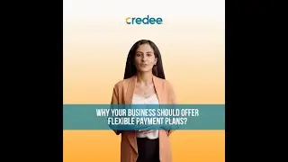 Why Your Business Should Offer Flexible Payment Plans?