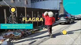 FLAGREI MORADOR JOGANDO LIXO NA RUA, VEJA O QUE ACONTECEU