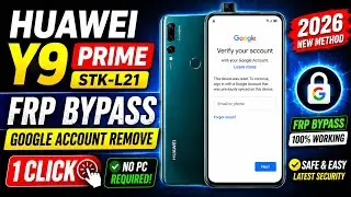 Huawei Y9 Prime STK-L21 FRP Bypass | Huawei FRP Remove 1 Click (2026 New Method)