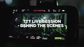 We The Lion - TTT LIVE SESSION (Behind The Scenes)