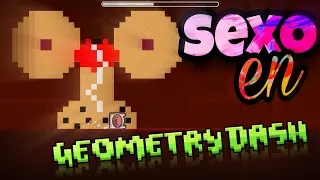 Top Niveles de SEXO en Geometry Dash!! ( ͡° ͜ʖ ͡°)