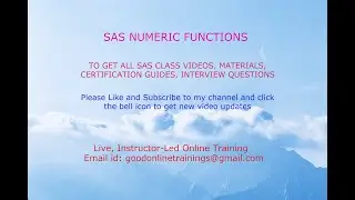 SAS - NUMERIC FUN:For live classes : goodonlinetrainings@gmail.com/+91 99639 57366 (Whatsapp also)