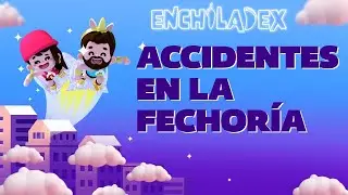 T2 | EP. 104 | ACCIDENTES EN LA FECHORÍA