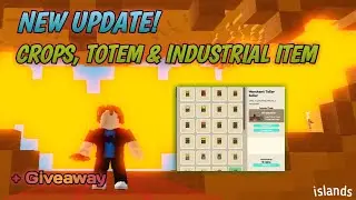 New Update! New Crops ,Totem & Industrial Items in Roblox Islands