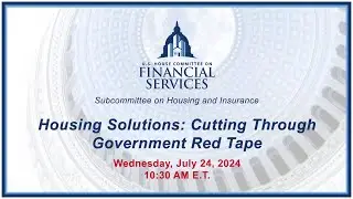 Housing Solutions: Cutting Through Government Red Tape (EventID=117547)