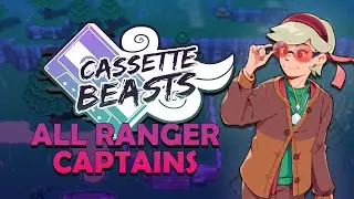 Cassette Beasts | All Ranger Captains