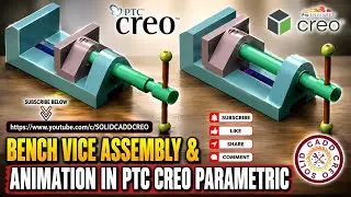 Bench Vice Assembly | Bench Vice Animation | Mechanism | Creo Parametric | Solid Cadd Creo |