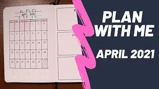 April 2021 Plan with Me - Minimalist Bullet Journal
