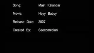 Mast Kalandar - Heyy Babyy