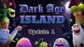 Dark Age Island - Full Song (Update 1) (ANIMATED)