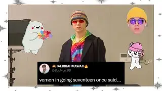 vernon in Going Seventeen once said...