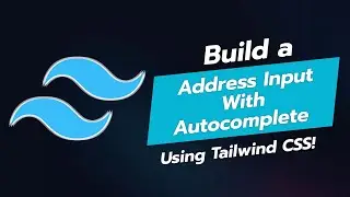 🌍 Build an Address Input with Autocomplete using Tailwind CSS!