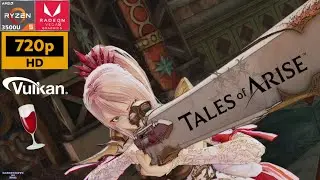 Tales of Arise (Linux) - Ryzen 5 3500U - 720p