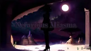 Nefarious Miasma