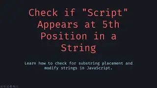 Check if Script Appears at 5th (index 4) Position in a given String