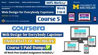 Web Design for Everybody Capstone | Coursera | Web Design for Everybody | Course 5 Paid Dumps
