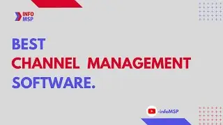 Know The 10 Best Channel Management Software-infoMSP