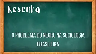 Guerreiro Ramos - O problema do Negro na Sociologia brasileira