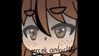 Gerçek Anılar! #1