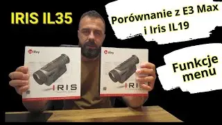 Termowizor Infiray IRIS IL35. Porównanie z Xeye E3 Max v3 oraz IRIS IL19. Poznajemy funkcje menu.