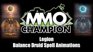 Legion - Balance Druid Spell Animations