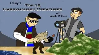 Hewy's Animated Movie Reviews - The Top 12 Harryhausen Creatures w/Apollo Z. Hack (13+ Content)