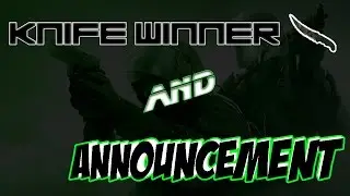 Knife Winner and  Announcement/News
