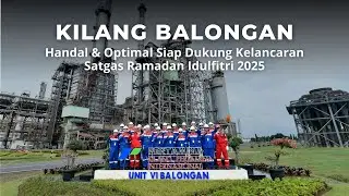 Kehandalan Kilang Balongan Pertamina Dukung Satgas Ramadan Idulfitri 2025