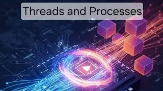 CPU, Threads and Processes. All you need to know!