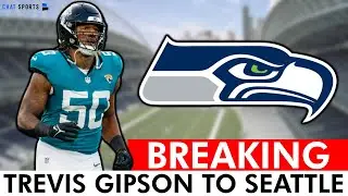 🚨 TRADE ALERT: Seattle Seahawks Trade For Trevis Gipson From Jacksonville Jaguars | Seahawks News