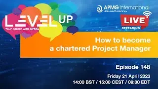 Episode 148 – Level Up your Career – How to become a chartered Project Manager