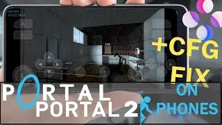 Portal 1 and 2 at 100-150FPS ON PHONES! | Skyline Edge Switch Emulator Portal Tests