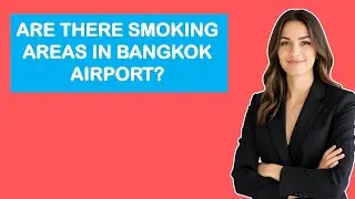 Are There Smoking Areas In Bangkok Airport?