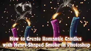 🔥 Candle Photoshop Manipulation Tutorial ❤️ | Creative Art in Photoshop