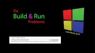 How to fix run and build problems in Codeblocks? 