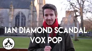 Ian Diamond Scandal - Vox Pop with The Gaudie
