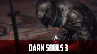 Dark Souls 3 [#21] - Там для меня горит...
