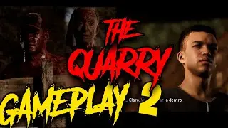 THE QUARRY Terror Parte 2 - Início de gameplay