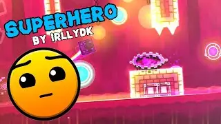 Superhero By Irllydk - Geometry Dash 2.2