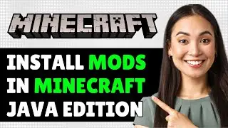 How to Install Mods in Minecraft Java Edition (Step By Step)